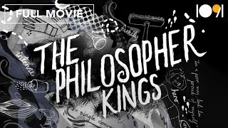 The Philosopher Kings (Full Movie)