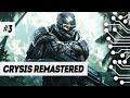 ВАЩЕ НЕ ТЯНЕТ МАКСИМАЛКИ - CRYSIS REMASTERED ПРОХОЖДЕНИЕ #3