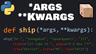 Python *ARGS & **KWARGS are awesome!