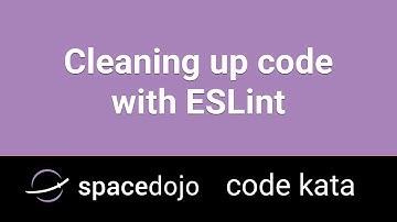Cleaning up Code with Eslint - Spacedojo Code Kata