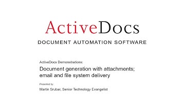 ActiveDocs - Document Generation with Attachments; email and file system delivery