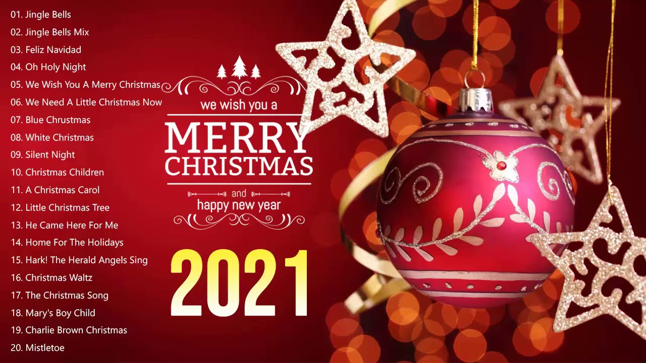 Merry Christmas 2021 Top 30 Best Christmas Songs 2021 Top Christmas