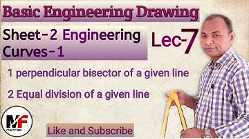 Lecture 7|Engineering Curves-I|Perpendicular bisector|Equal division of line|Engineering Drawing