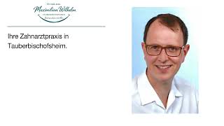 Zahnarztpraxis Dr. Maximilian Wilhelm | Zahnarzt in Tauberbischofsheim