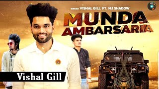 Published on 20 may 2020 mp3 punjab proudly presents officially song
teaser of munda ambarsariya vocals by vishal gill rap mj shadow . must
watch and shar...