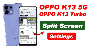 How to enable split screen in oppo k13 5g !! How to enable split screen in oppo k13 turbo 5g