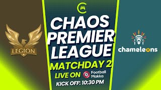 Chaos Premier League Season 8 | Match Day 1 | Legions FC vs Chameleons | Football Makka