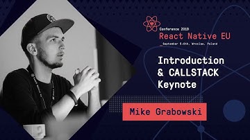 React Native EU 2019: Mike Grabowski - Intro