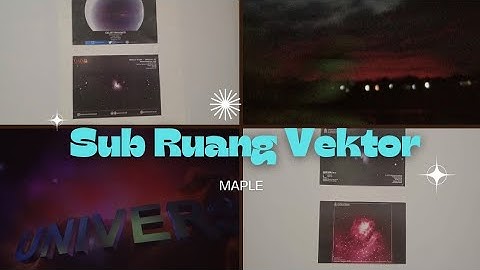 Praktikum Aljabar Linear || Sub Ruang Vektor || Maple