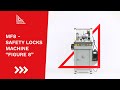 MF8 - Safety Locks machine "Figure 8" | Lorenzato