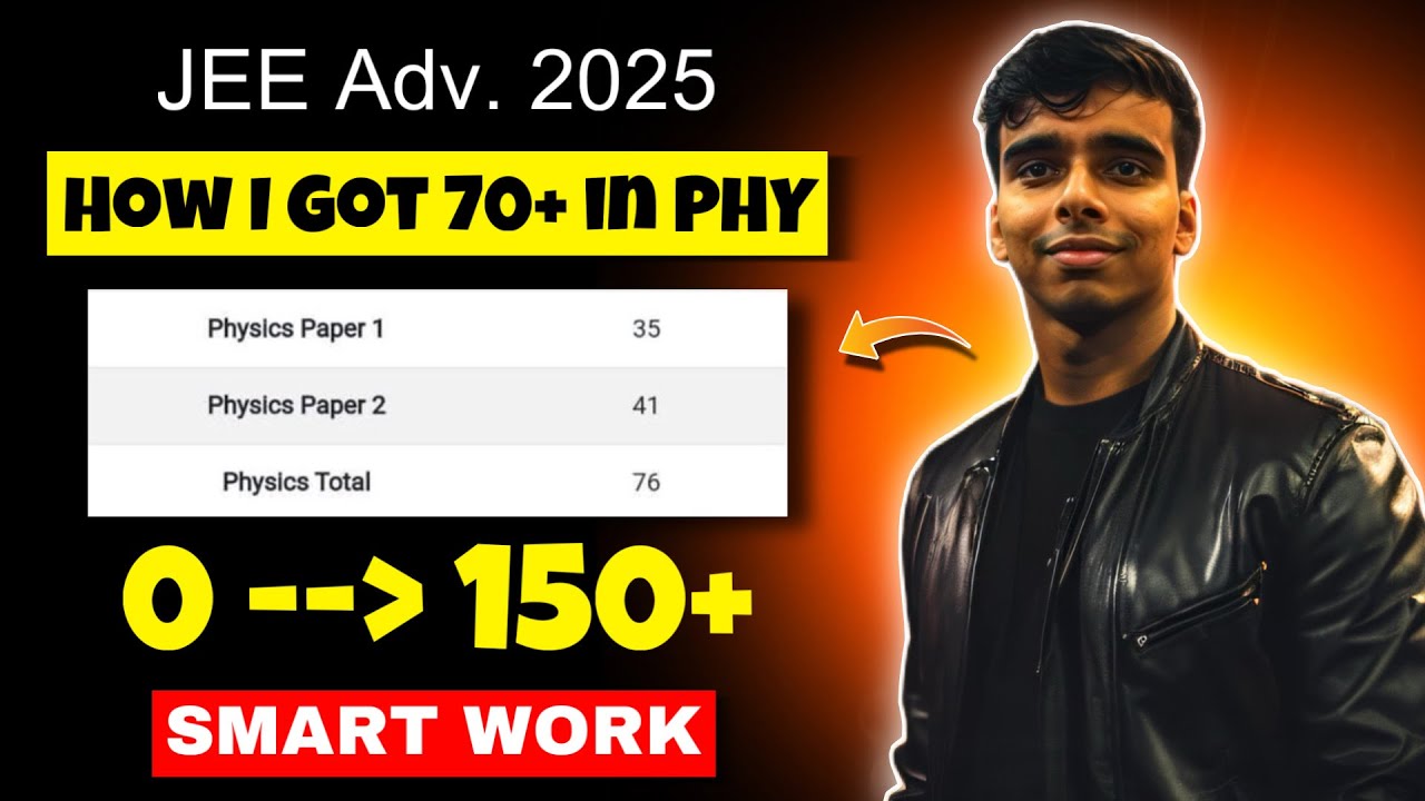 How I Got 70/120 in Physics 🔥 JEE Advanced 2025 😱 JEE Advanced Strategy ...