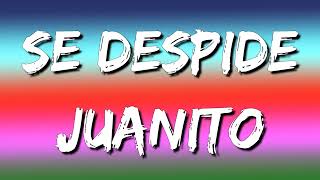 Grupo Firme , La Ventaja  - Se Despide Juanito (Letras\\\\Lyrics)