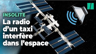 Comment la radio d’un taxi argentin a interféré avec les communications de l’ISS