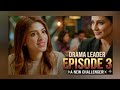Leader episode 3 #.drama