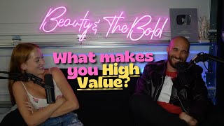 Beauty & The Bold | Does having multiple partners exclude you from being high value?