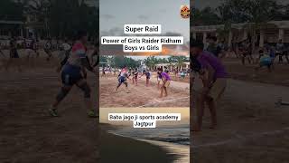 Amazing Super Raid by Ridham 🔥 Girls Raider Power | Baba Jago Ji Sports Academy Jagtpur 🏆 #kabaddi
