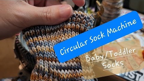 Circular Sock Knitting Machine. Making a baby/toddler sock.