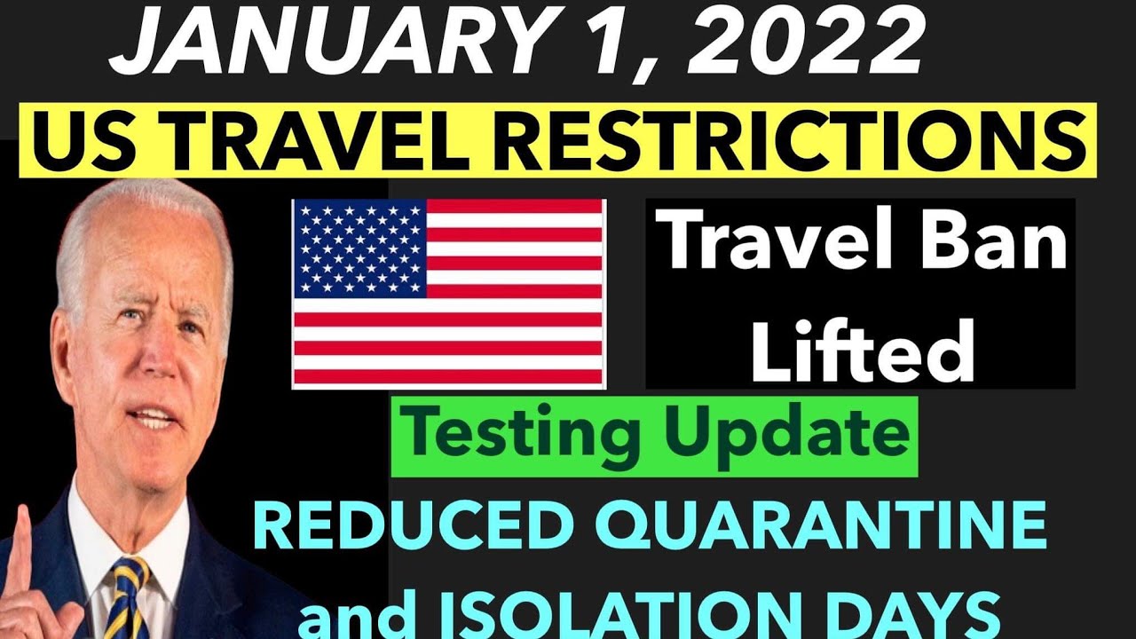 us relax travel restrictions 2022
