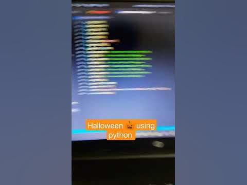 #24. Make Halloween 🎃 using python / create a amazing thing using ...