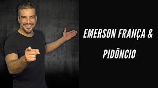 Canal Felipe Carvalho | Emerson França & Pidôncio