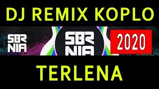 DJ REMIX KOPLO TERLENA | SEMBARANIA