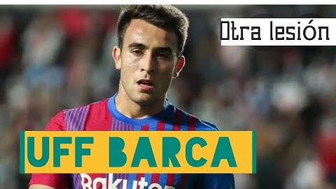 LESIÓN DE ERIC GARCÍA!!!