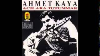 AHMET KAYA gayri gider oldum