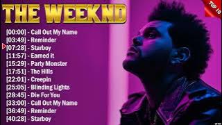 The Weeknd Top 10 Hits All Time - Hot 10 Songs This Week 2024