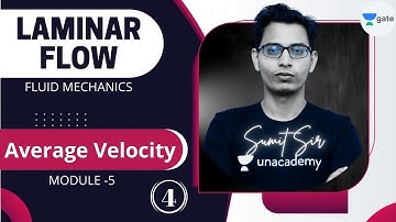 L 4 | Laminar Flow (Average Velocity) | Fluid Mechanics #GATE2022 #PSU by Sumit Sir