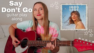 Taylor Swift Say Don’t Go Guitar Play Along (from the Vault) // 1989 (Taylor’s Version) Resimi