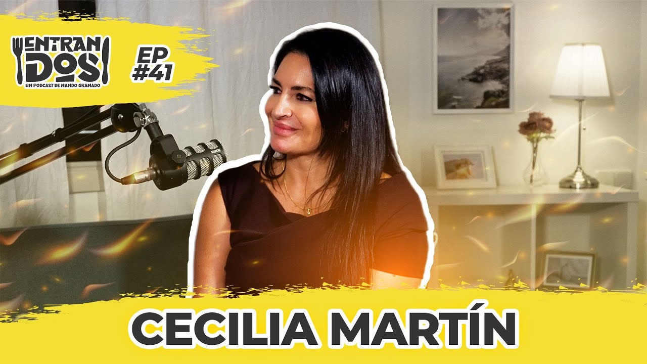 Cómo transformar tu vida sexual 🔥 Cecilia Martín | Entran Dos con Nando Granado #041