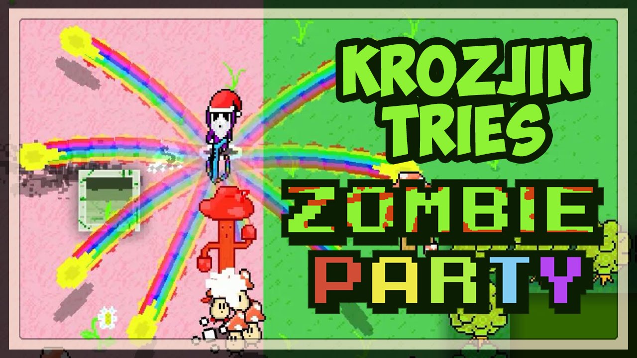 Krozjin Tries Zombie Party