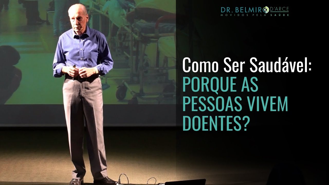 Como Ser Saudável. Parte 3 - Porque as pessoas vivem doentes? - YouTube