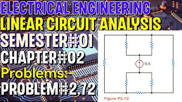 Linear Circuit Analysis | Chapter#02 | Problem#2.72 | Basic Engineering Circuit Analysis