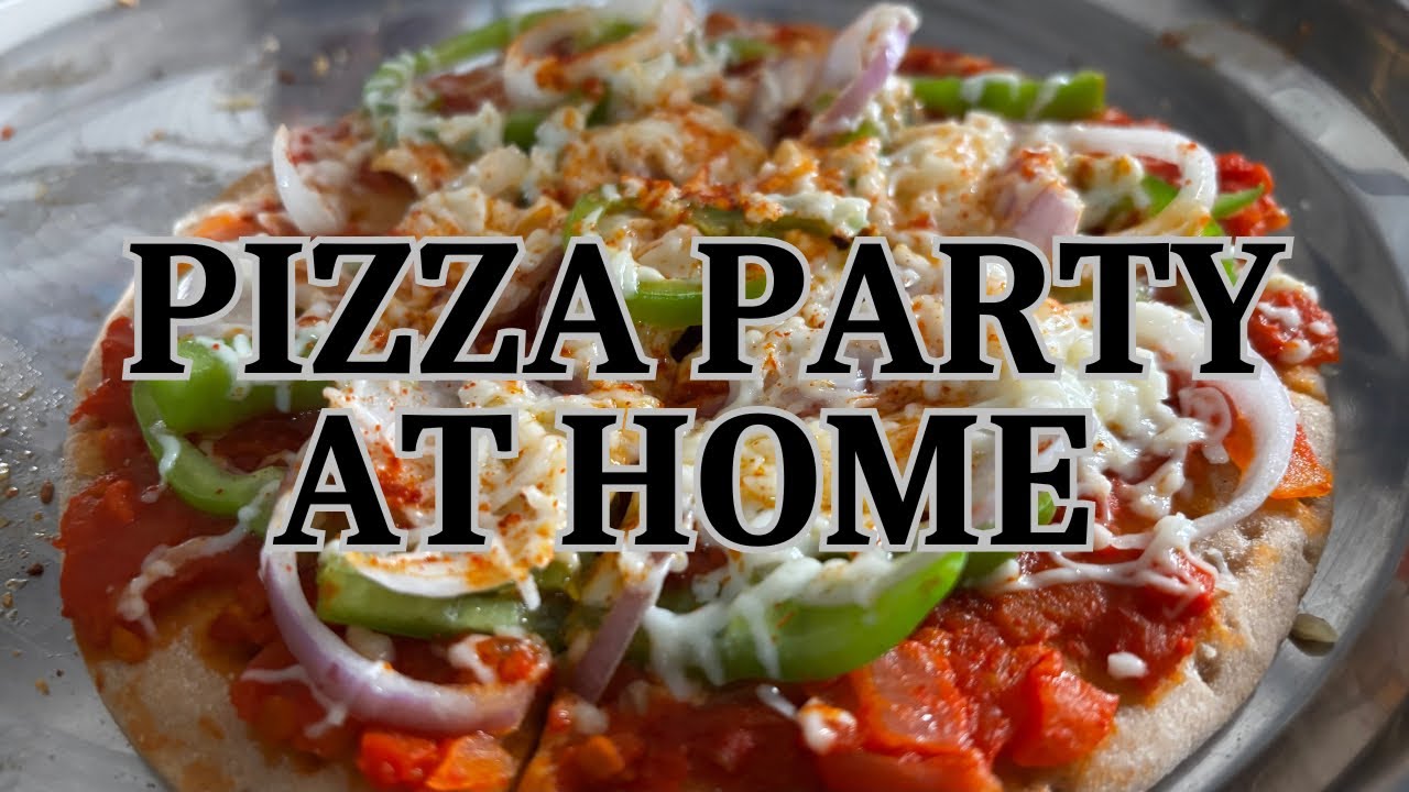 Pizza party at home 🍕