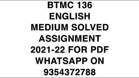 BTMC 136 ENGLISH MEDIUM SOLVED ASSIGNMENT 2021-22 | FOR PDF WHATSAPP ON 9354372788
