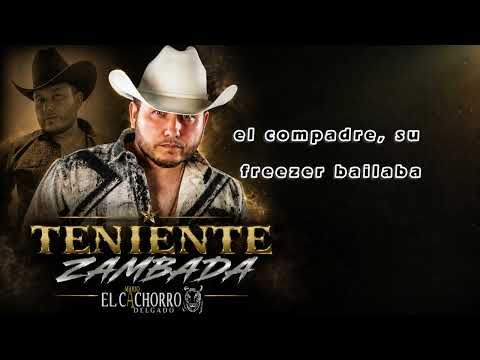 Mario " El Cachorro" Delgado - Teniente Zambada [Video Lyrics]