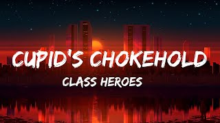 Class Heroes - Cupid's Chokehold (Lyrics) Best Sad Love Songs Mix