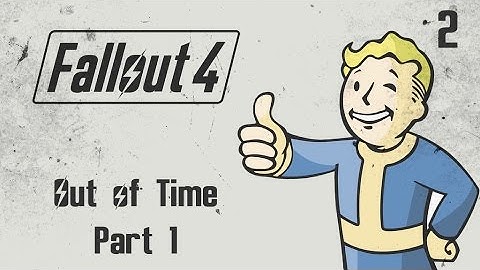 Fallout 4 Main Quest Guide - Out of Time [Part 1] - (2)