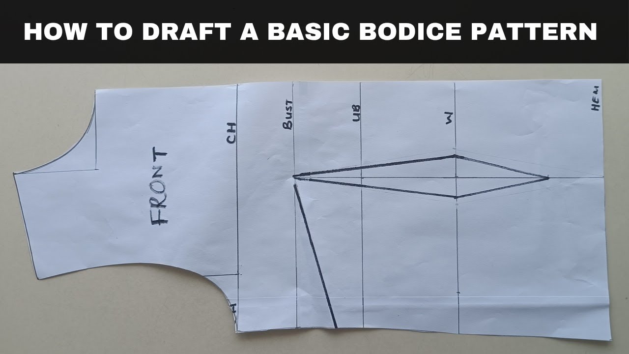 HOW TO DRAFT A BASIC BODICE PATTERN/ BLOCK - YouTube