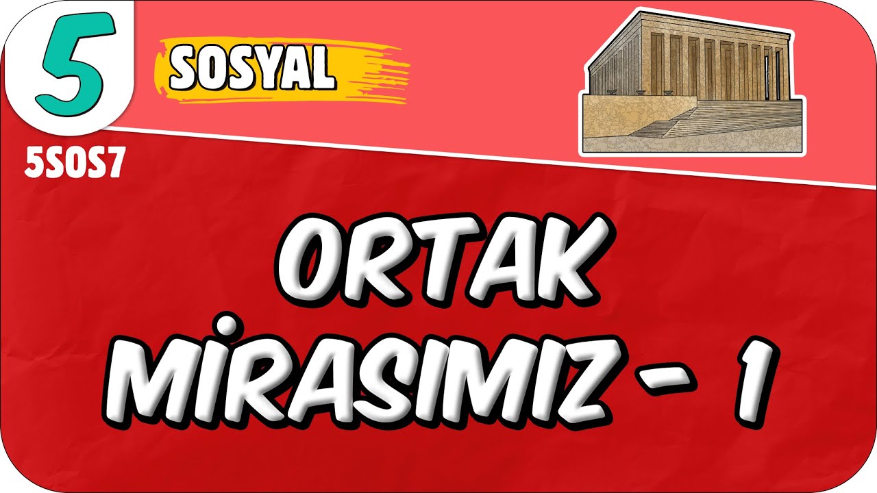 Ortak Mirasımız - 1 📕 5. Sınıf Sosyal #2025