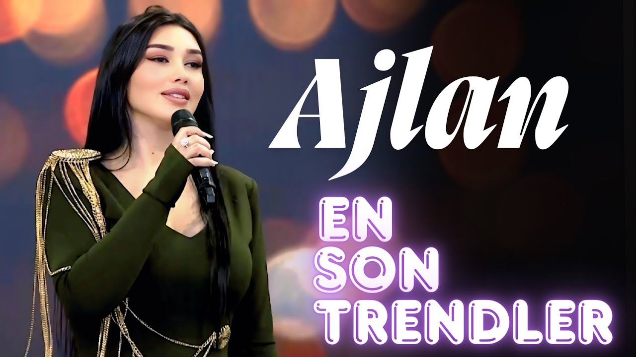 Ajlan - Allah kerim -Hökumdar - Hardasan- Mehv / En son Trend İfalar