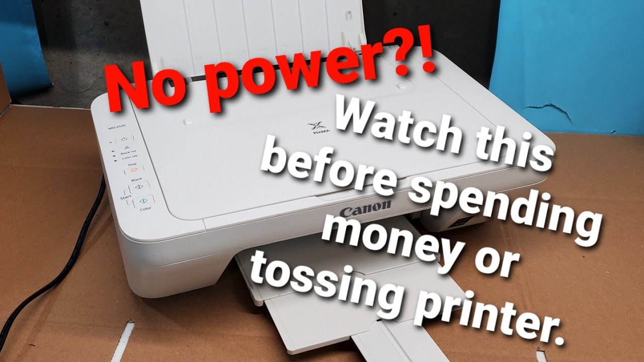 Printer Won't Power On Canon MG2520 MG2522 MG2525 MG2920 MG2922 MG3022