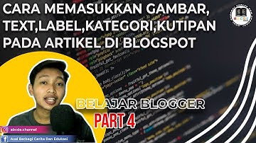 Cara Membuat Artikel Di Blogspot Untuk Pemula | Part 4