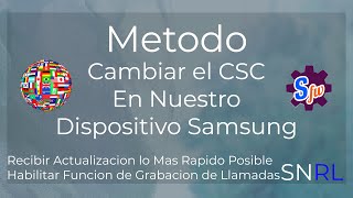 Cambiar el CSC de Nuestro Dispositivo Samsung