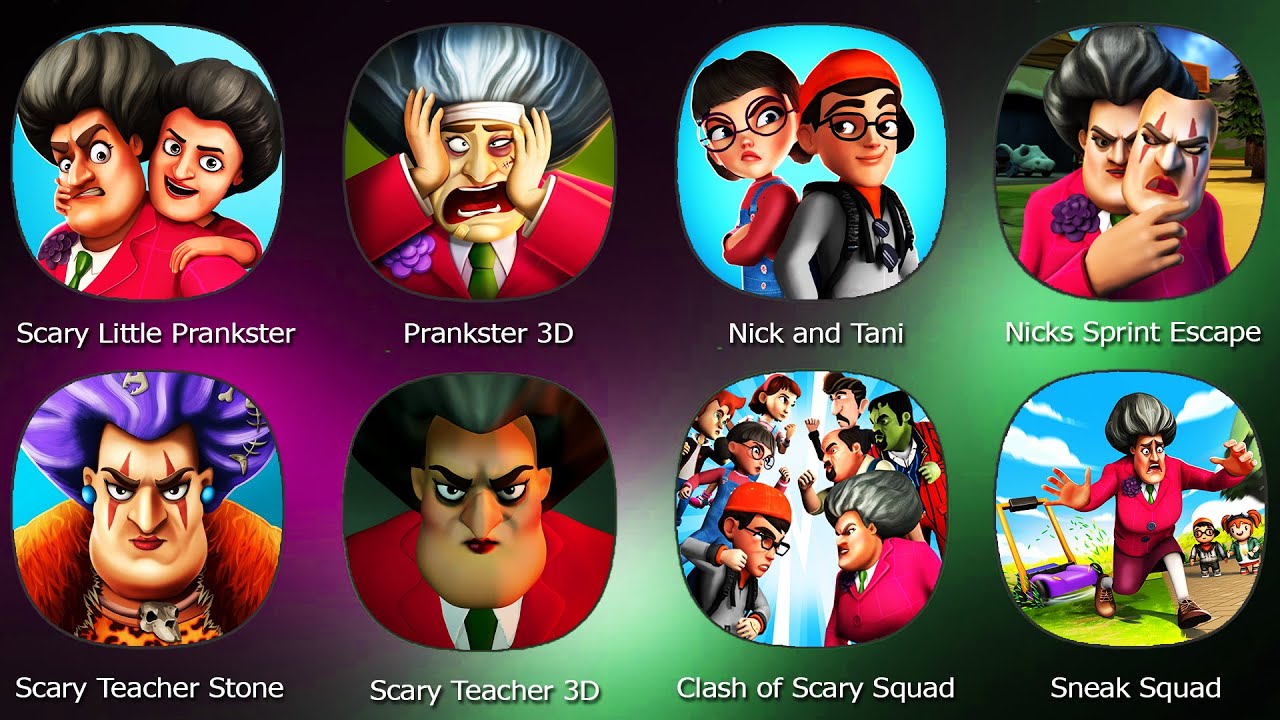 Scary Teacher Stone Age,Prankster 3D,Scary Little Prankster,Nick and Tani,Nicks Sprint Escape Miss T