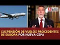 Coronavirus Perú: Sagasti anuncia suspensión de vuelos procedentes de Europa por nueva cepa
