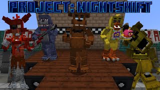 This NEW FNAF MINECRAFT MOD IS INCREDIBLE! (Project Nightshift Mod Showcase)