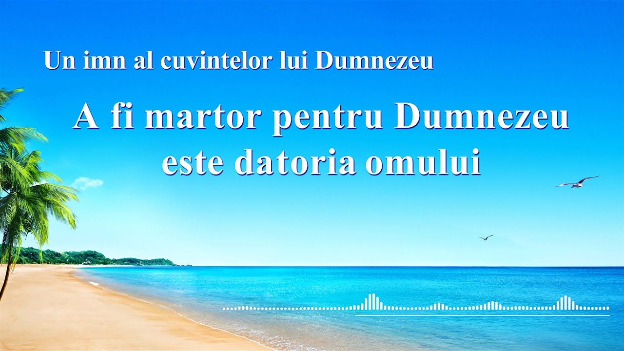 Muzică creștină 2020 „A fi martor pentru Dumnezeu este datoria omului”