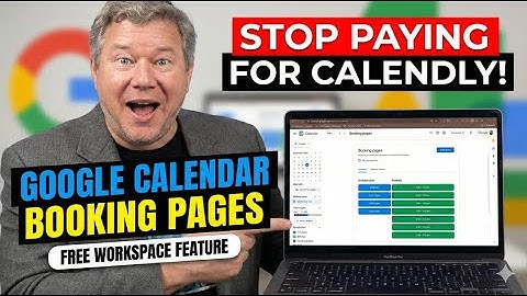Google Calendar Booking Pages Tutorial: Free Calendly Alternative for Google Workspace